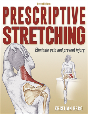 Prescriptive Stretching By Kristian Berg Cover Image