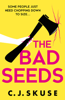 The Bad Seeds (Sweetpea #5)