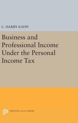 Business and Professional Income Under the Personal Income Tax (National Bureau of Economic Research Publications #25)