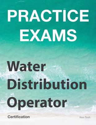 Practice Exams - Water Distribution Operator Certification: Grades 1 and 2 Cover Image