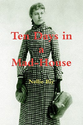 Ten Days in a Mad-House Cover