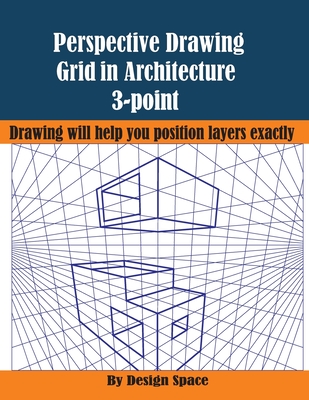 Perspective Drawing Grid in Architecture 3-point: Drawing will help you position layers exactly Cover Image