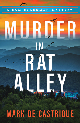 Murder in Rat Alley (Blackman Agency Investigations) By Mark de Castrique Cover Image
