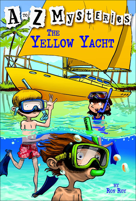 The Yellow Yacht (A to Z Mysteries #25) By Ron Roy, John Steven Gurney (Illustrator) Cover Image