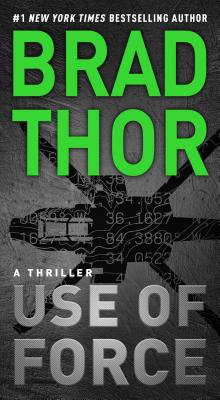 Use of Force: A Thriller (The Scot Harvath Series #16)