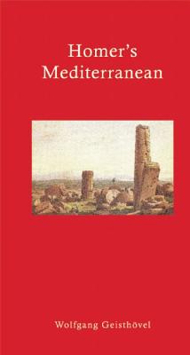 Homer's Mediterranean: A Travel Companion (Hardcover)