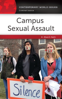 Campus Sexual Assault: A Reference Handbook (Contemporary World Issues)