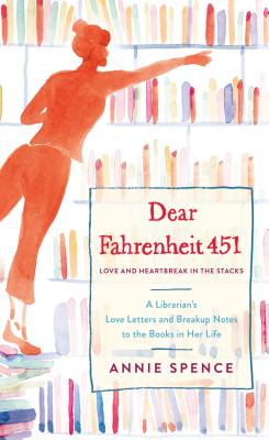Dear Fahrenheit 451: Love and Heartbreak in the Stacks Cover Image