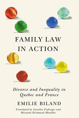 Family Law in Action: Divorce and Inequality in Quebec and France (Law and Society) Cover Image