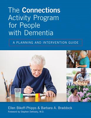 The Connections Activity Program for People with Dementia: A Planning and Intervention Guide Cover Image