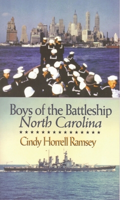 Boys of the Battleship North Carolina By Cindy Horrell Ramsey Cover Image