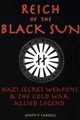 Reich of the Black Sun: Nazi Secret Weapons & the Cold War Allied Legend Cover Image