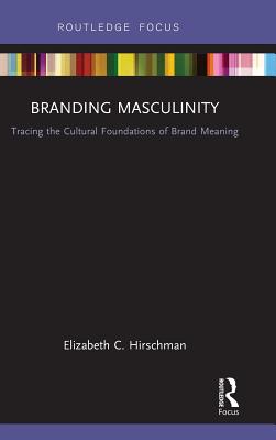 Explorations in Consumer Culture Theory (Routledge Interpretive