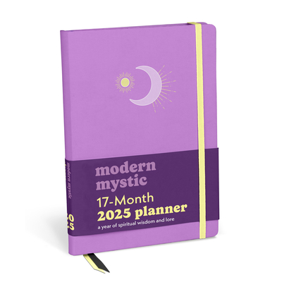 Modern Mystic 17-Month 2025 Planner: A Year of Spiritual Wisdom and Lore Cover Image