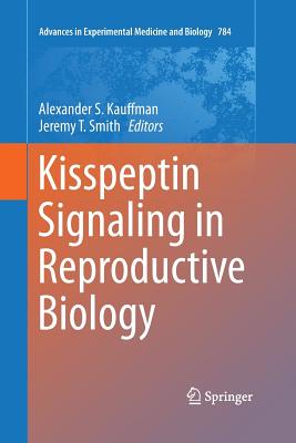 Kisspeptin Signaling in Reproductive Biology Cover Image
