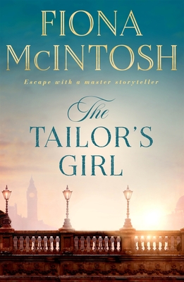 The Tailor's Girl By Fiona McIntosh Cover Image