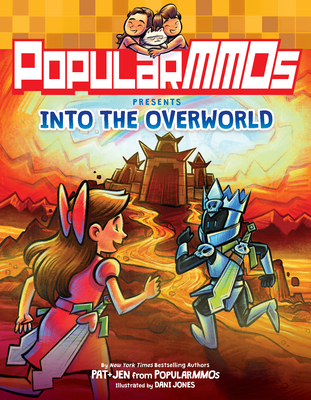 PopularMMOs Presents Into the Overworld By PopularMMOs, Dani Jones (Illustrator) Cover Image