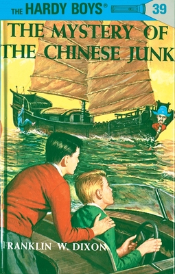 Hardy Boys 39: The Mystery of the Chinese Junk (The Hardy Boys #39)