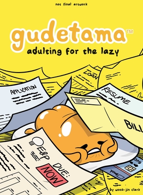 Gudetama: Adulting for the Lazy By Wook-Jin Clark, Wook-Jin Clark (Illustrator) Cover Image