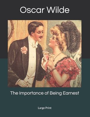 The Importance of Being Earnest