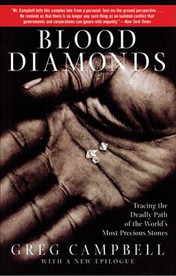 Blood Diamonds: Tracing the Path of the World's Most Precious Stones By Greg Campbell, Tom Weiner (Read by) Cover Image