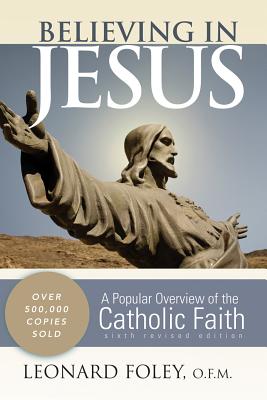 Believing in Jesus: A Popular Overview of the Catholic Faith Cover Image