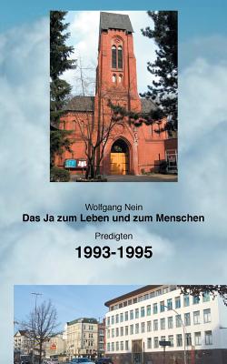 Das Ja zum Leben und zum Menschen, Band 8: Predigten 1993-1995 Cover Image