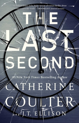 The Last Second (A Brit in the FBI #6) By Catherine Coulter, J.T. Ellison Cover Image