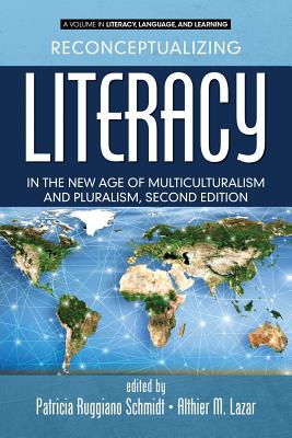 Reconceptualizing Literacy in the New Age of Multiculturalism and Pluralism, 2nd Edition Cover Image