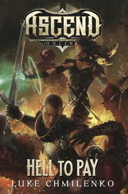 Hell to Pay (Ascend Online #3) By Luke Chmilenko Cover Image