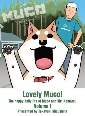 Lovely Muco! 1 By Takayuki Mizushina Cover Image