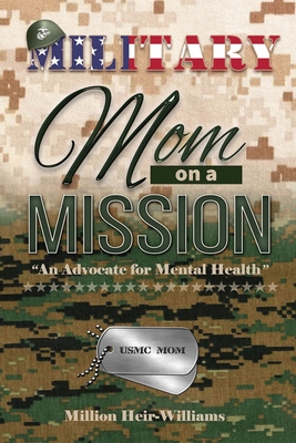 Military Mom on a Mission: An Advocate for Mental Health Cover Image