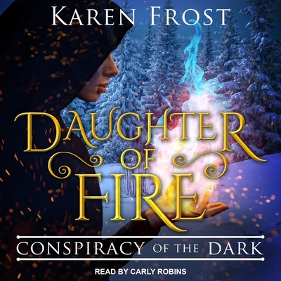 Daughter of Fire Lib/E: Conspiracy of the Dark (Destiny and Darkness Series Lib/E #1)