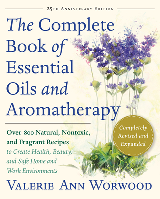 Essential Oils Handbook: Recipes for Natural Living