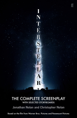 Interstellar: The Complete Screenplay with Selected Storyboards Cover Image