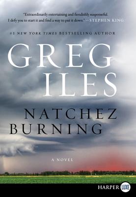 Natchez Burning: A Novel (Penn Cage)