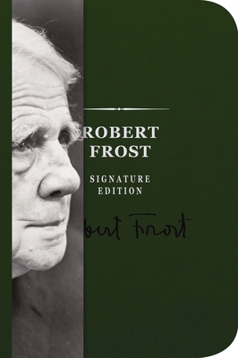 The Robert Frost Signature Notebook: An Inspiring Notebook for Curious Minds (The Signature Notebook Series)
