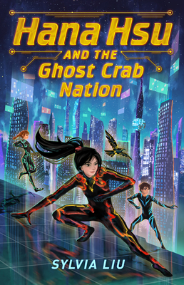 Hana Hsu and the Ghost Crab Nation By Sylvia Liu Cover Image