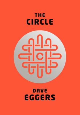The Circle By Dave Eggers Cover Image