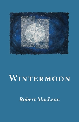 Wintermoon By Robert MacLean Cover Image