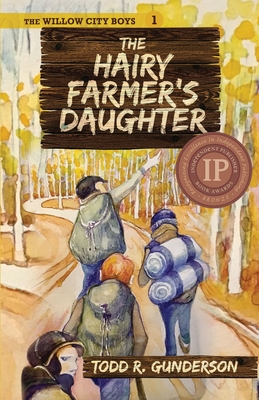 The Hairy Farmer's Daughter By Todd R. Gunderson, Ellen Hokanson (Illustrator) Cover Image