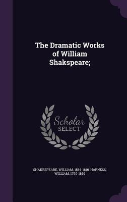 Cover for The Dramatic Works of William Shakspeare;