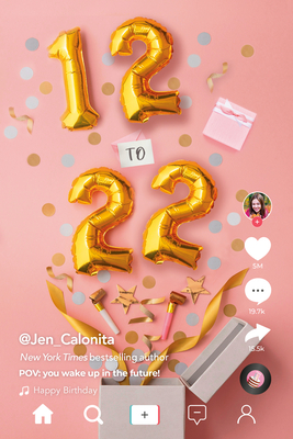 12 to 22: POV You Wake Up in the Future! By Jen Calonita Cover Image