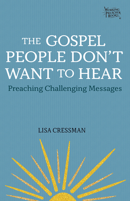 Cover for The Gospel People Don't Want to Hear