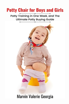 Potty Chair for Boys and Girls By Marvin Valerie Georgia Cover Image