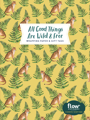 All Good Things Are Wild and Free Wrapping Paper and Gift Tags (Flow) By Irene Smit, Astrid van der Hulst, Editors of Flow magazine, Valesca van Waveren (Illustrator) Cover Image