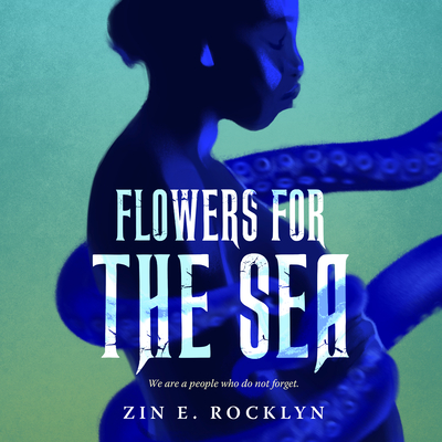 Flowers for the Sea By Zin E. Rocklyn, Amina Koroma (Read by) Cover Image