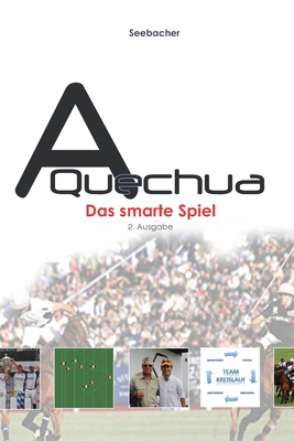 A Quechua - Das smarte Spiel: Volume 4 By Uwe Seebacher Cover Image