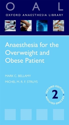 Anaesthesia for the Overweight and Obese Patient (Oxford Anaesthesia Library) Cover Image