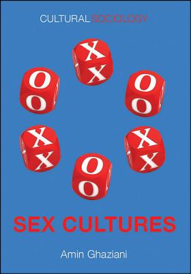 Sex Cultures (Cultural Sociology) Cover Image